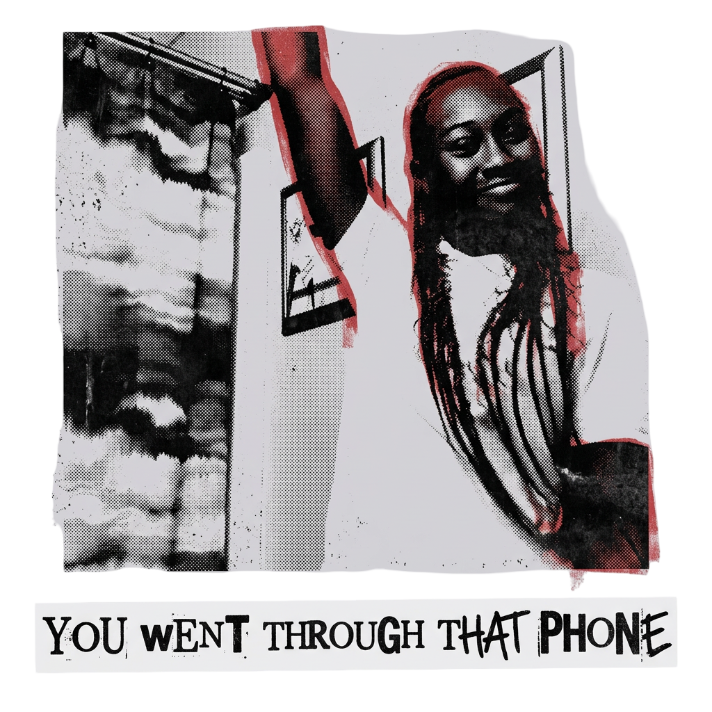 YOU WENT THROUGH THAT PHONE