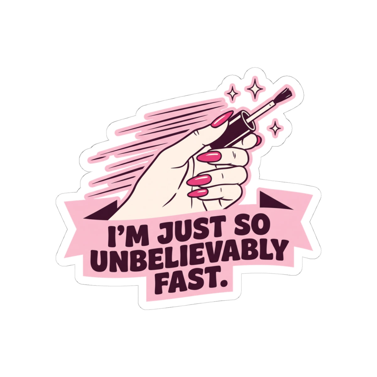I'm Just So Unbelievably Fast
