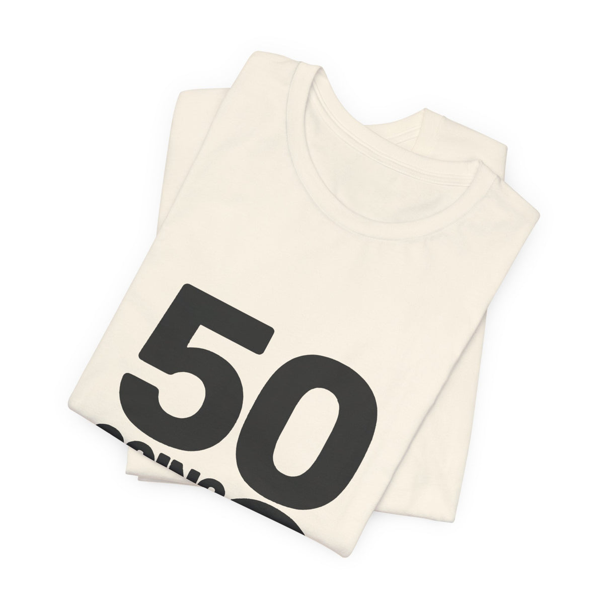 50 GOING ON 8