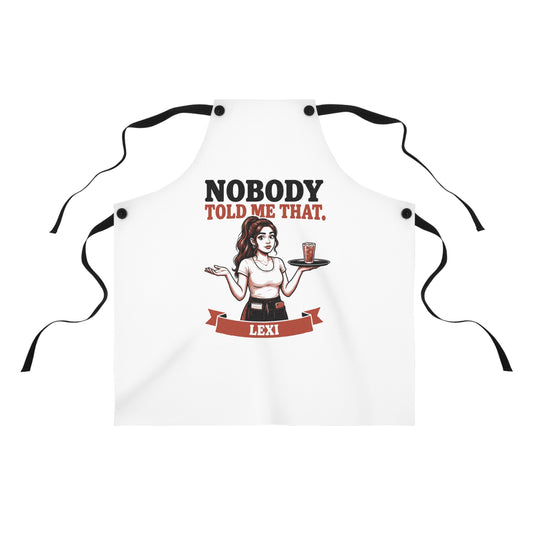 Nobody Told Me That