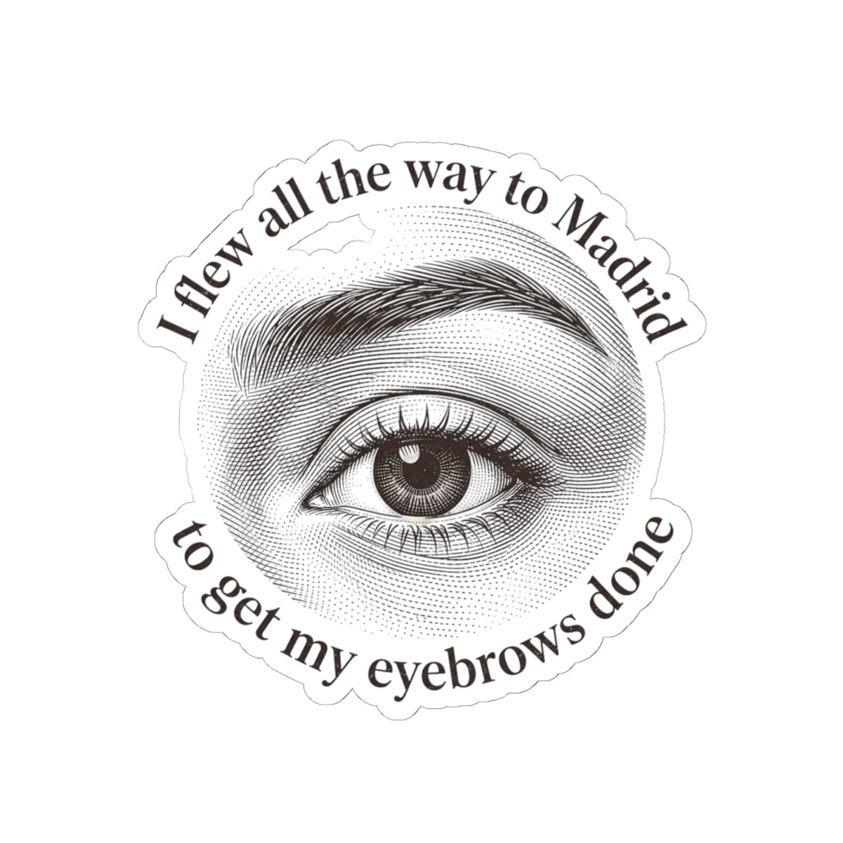 Flew to Madrid for Eyebrows