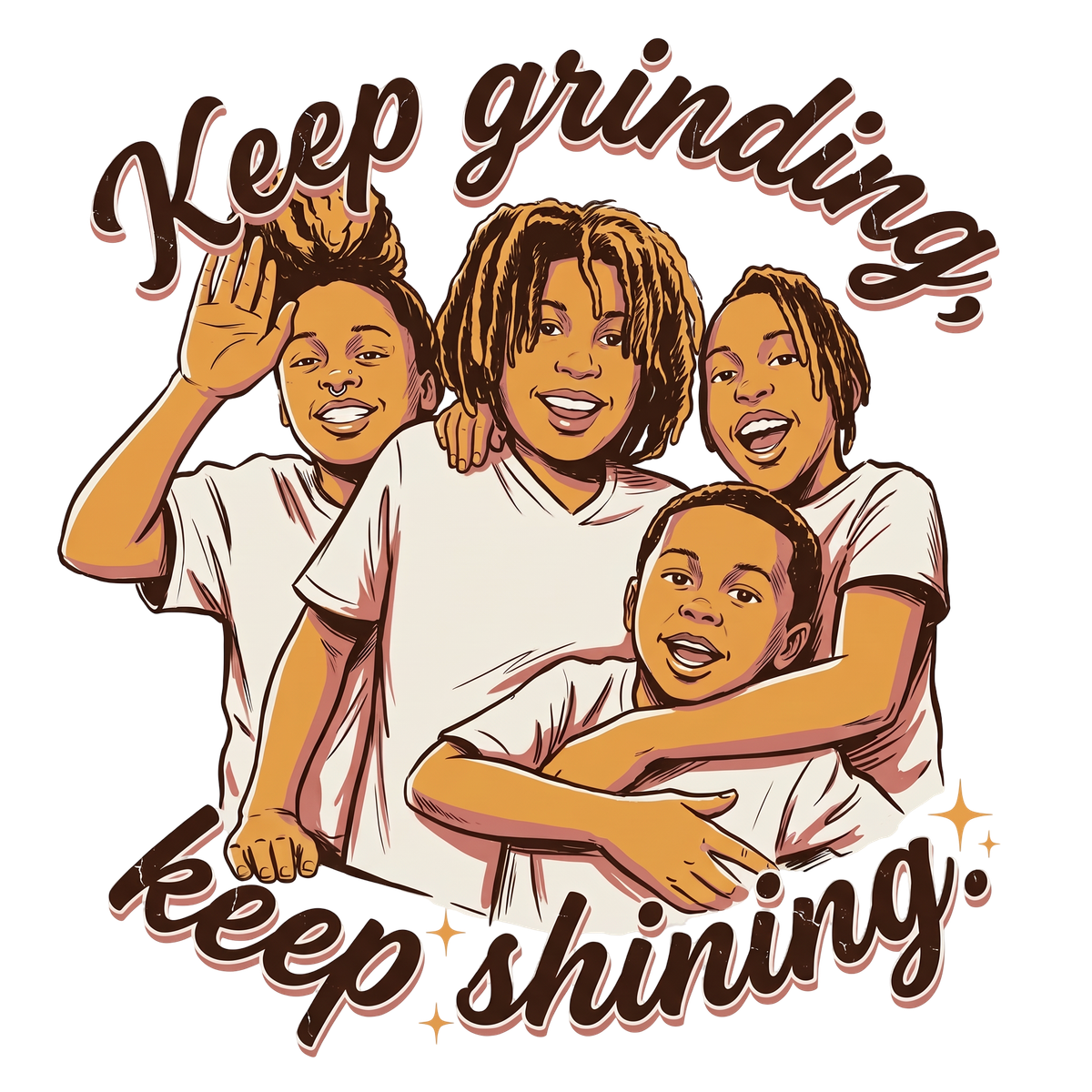 Keep Grinding, Keep Shining Family