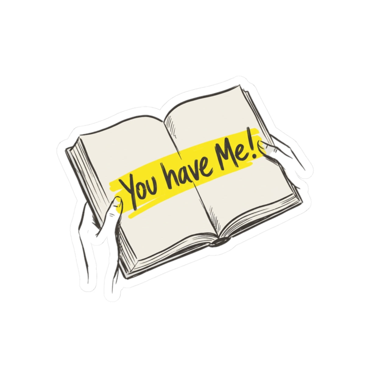 You Have Me
