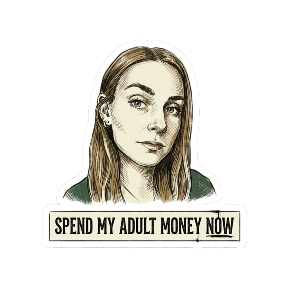Spend my adult money now