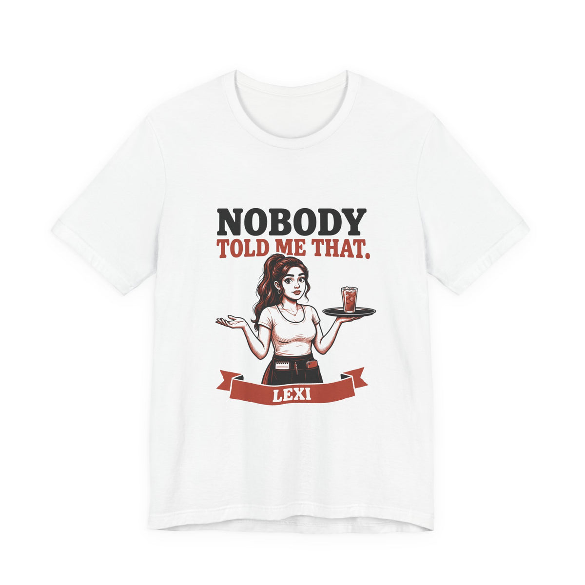 Nobody Told Me That