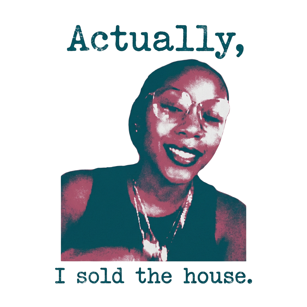 Triumphant Smile, Sold House
