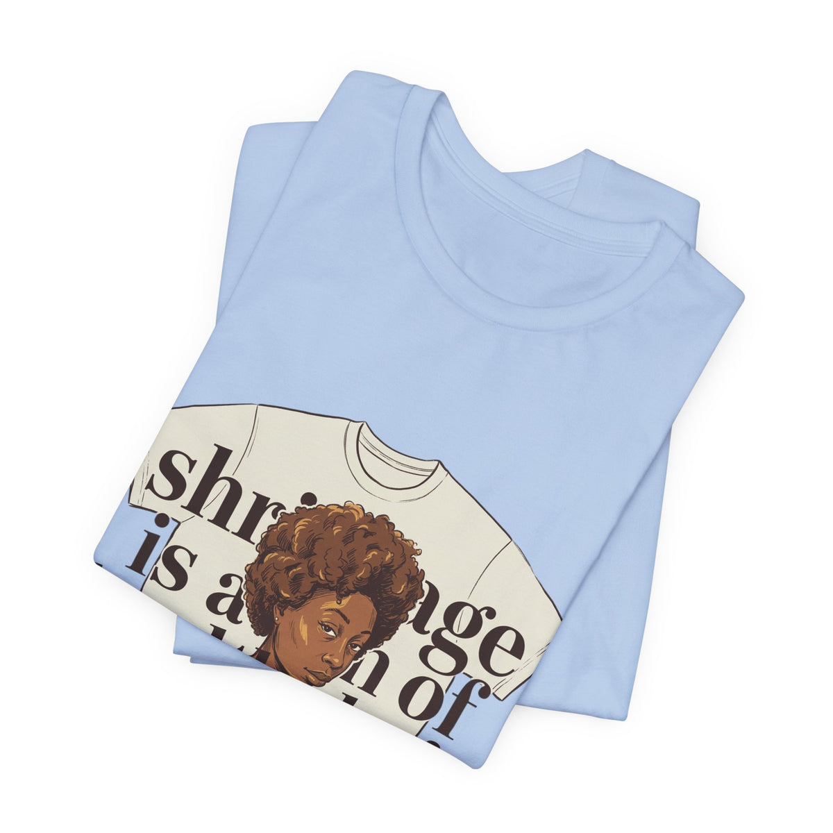Shrinkage Is Healthy