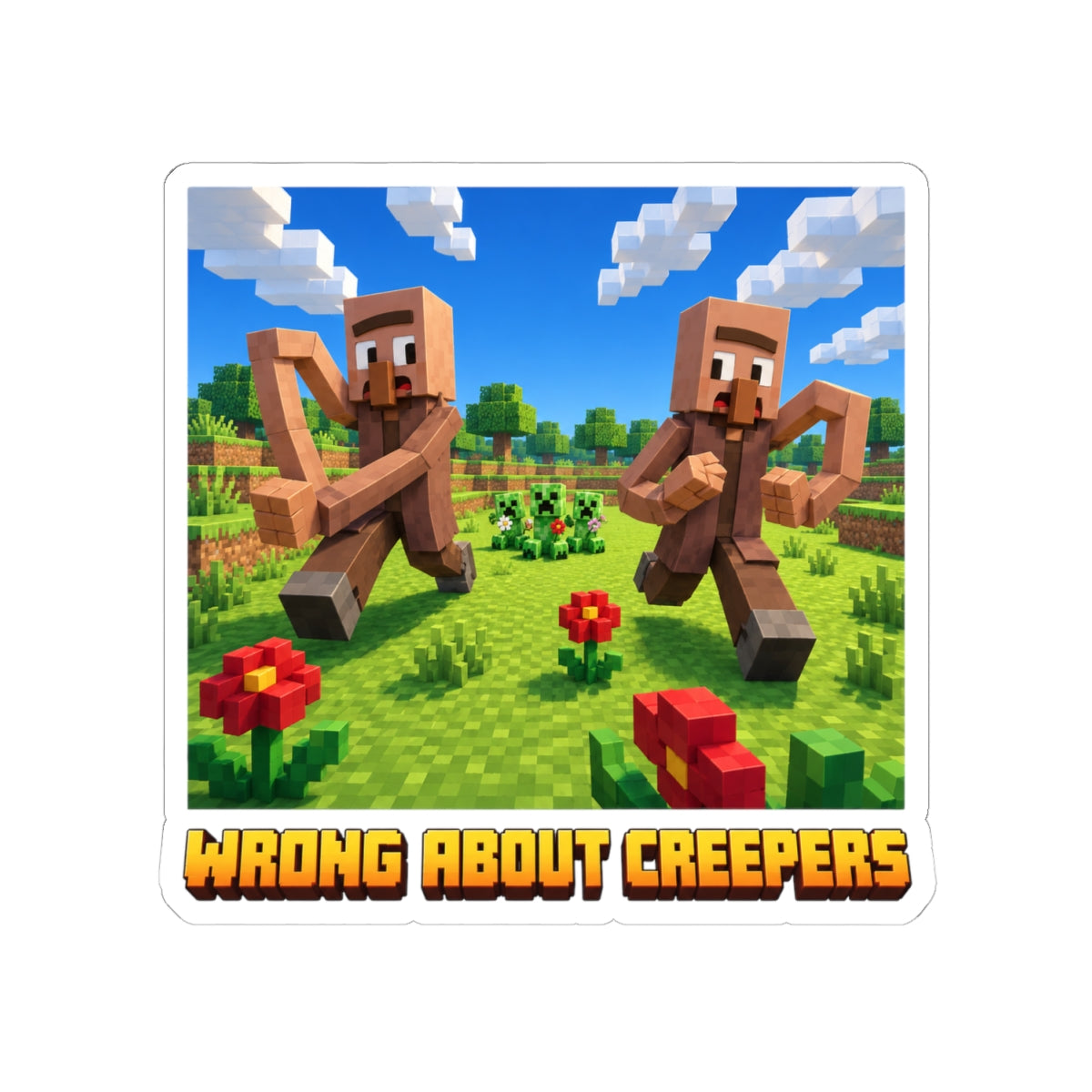 Wrong About Creepers