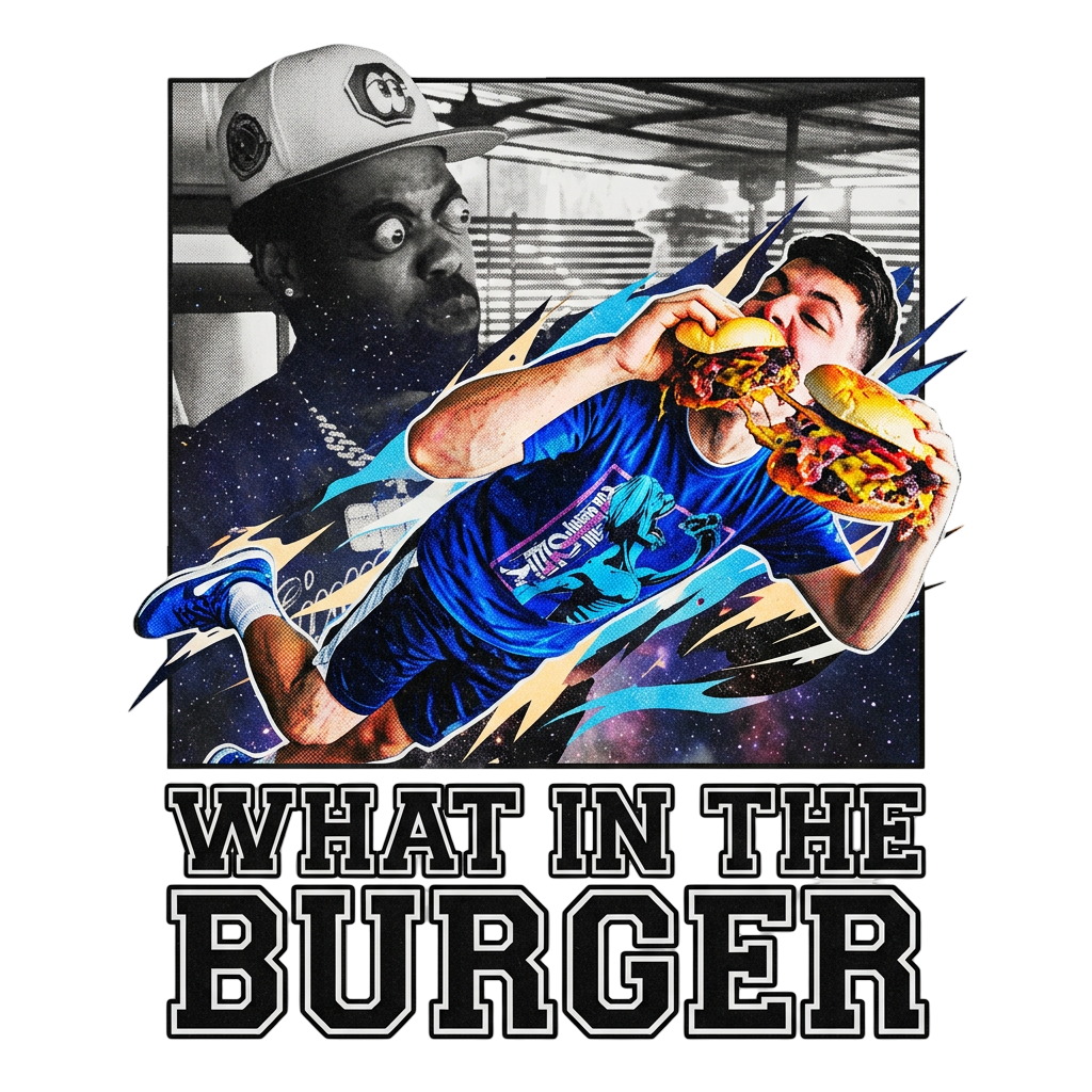 WHAT IN THE BURGER