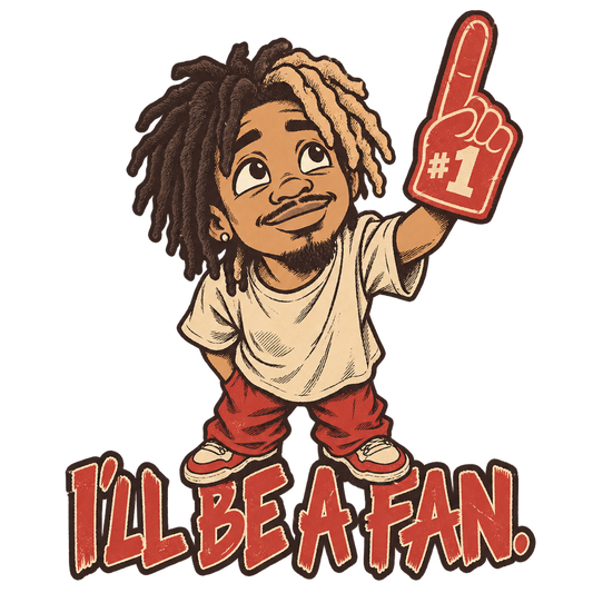 I'll Be A Fan