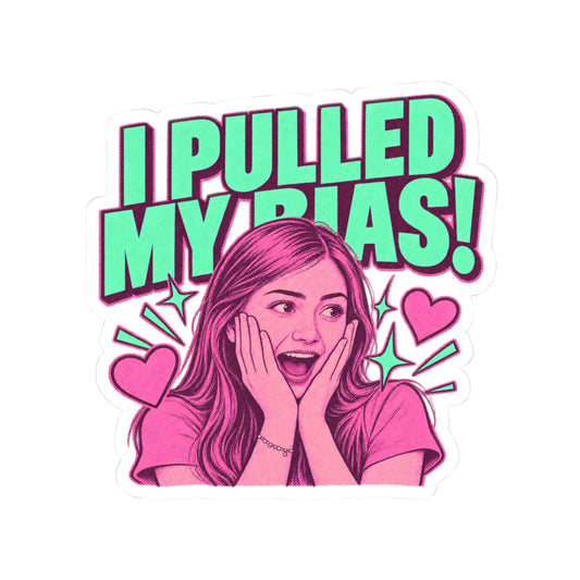 I Pulled My Bias!