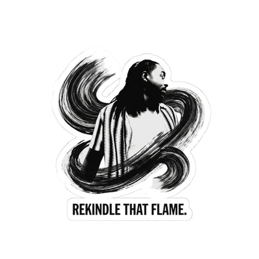 Rekindle that flame.