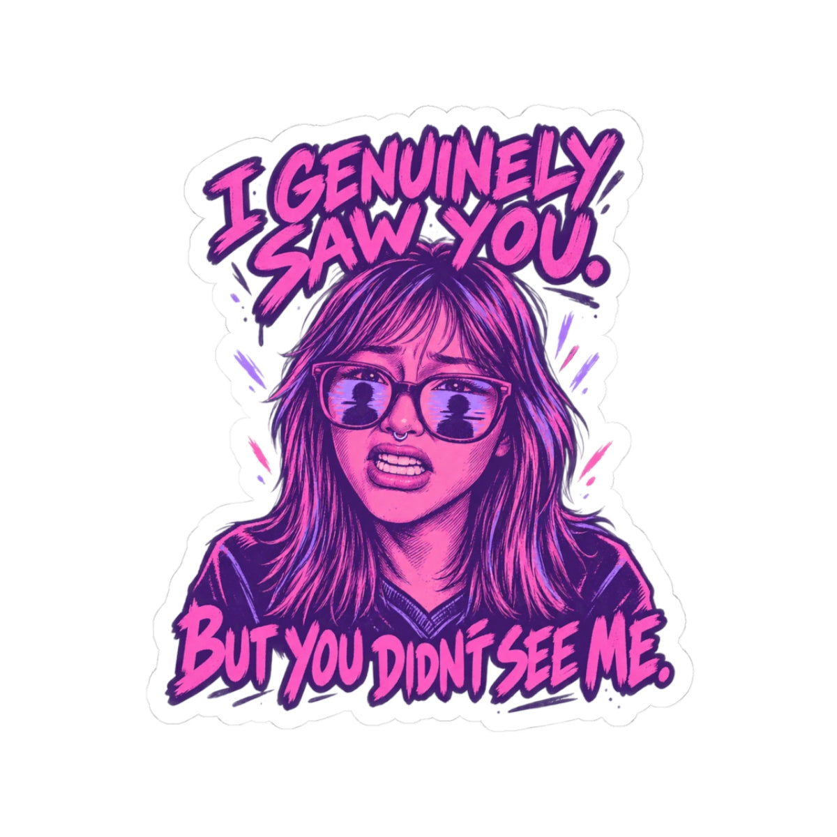 You Didn't See Me