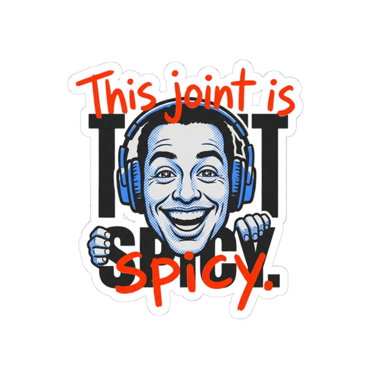 This Joint Is Spicy