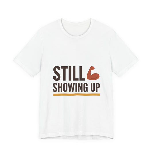 Still Showing Up