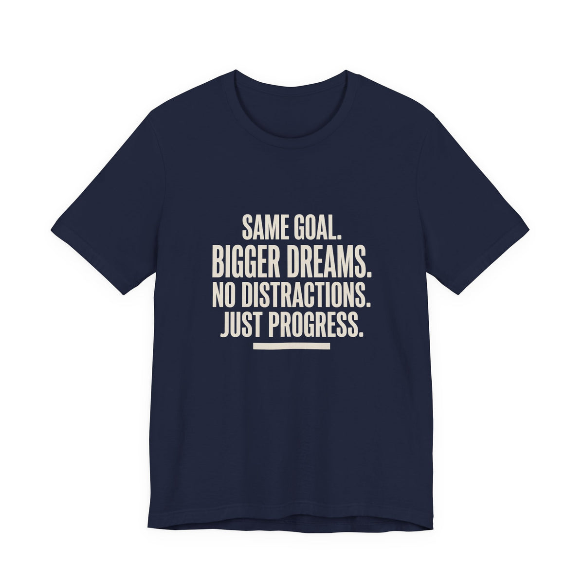 Same Goal Bigger Dreams