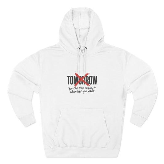 Stop Saying Tomorrow