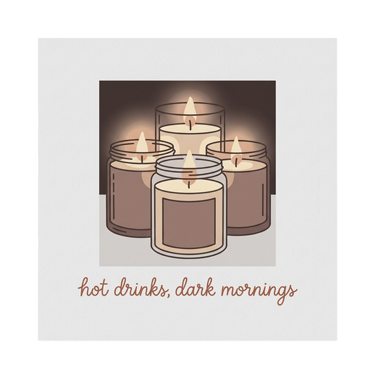 hot drinks, dark mornings