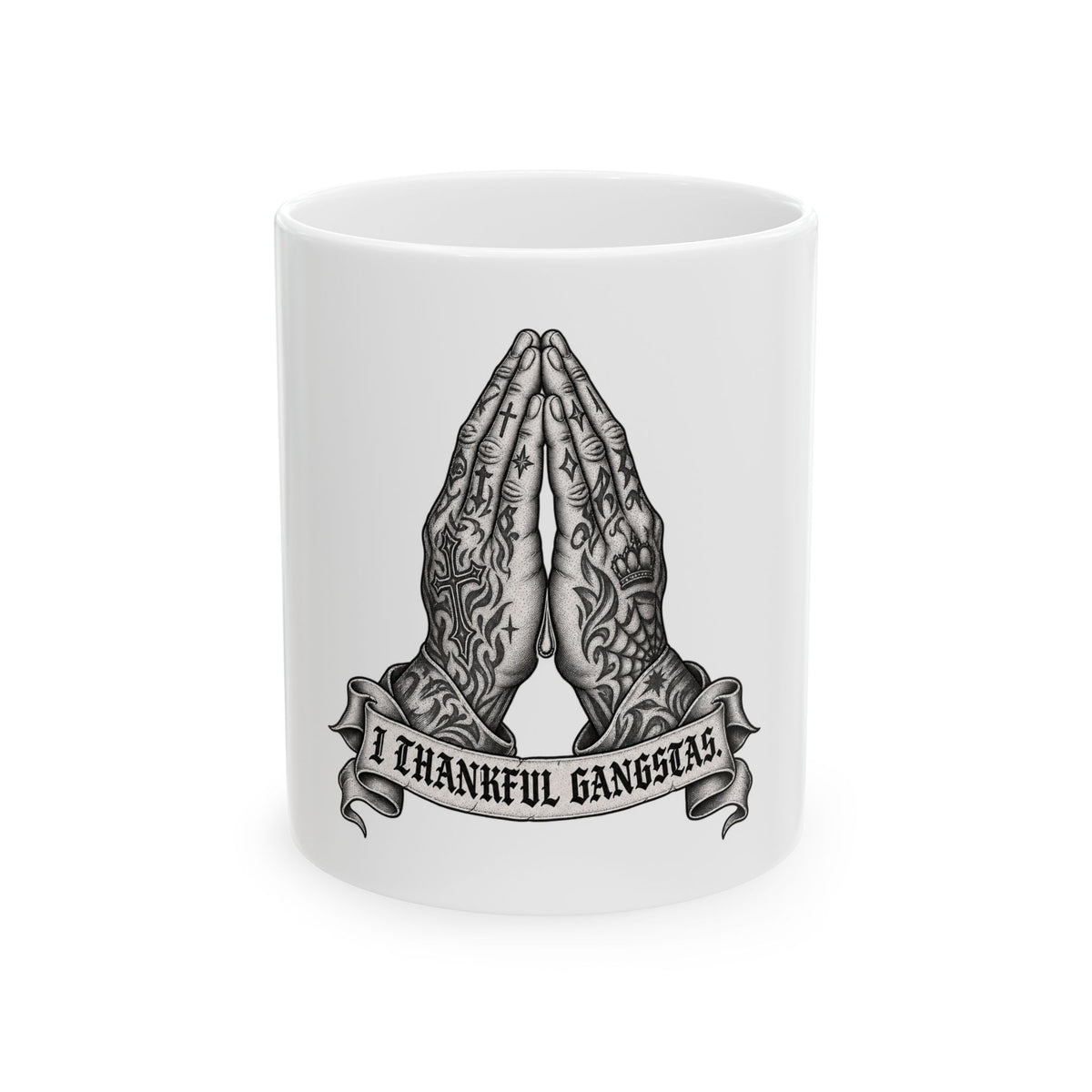 Thankful Gangstas Praying Hands