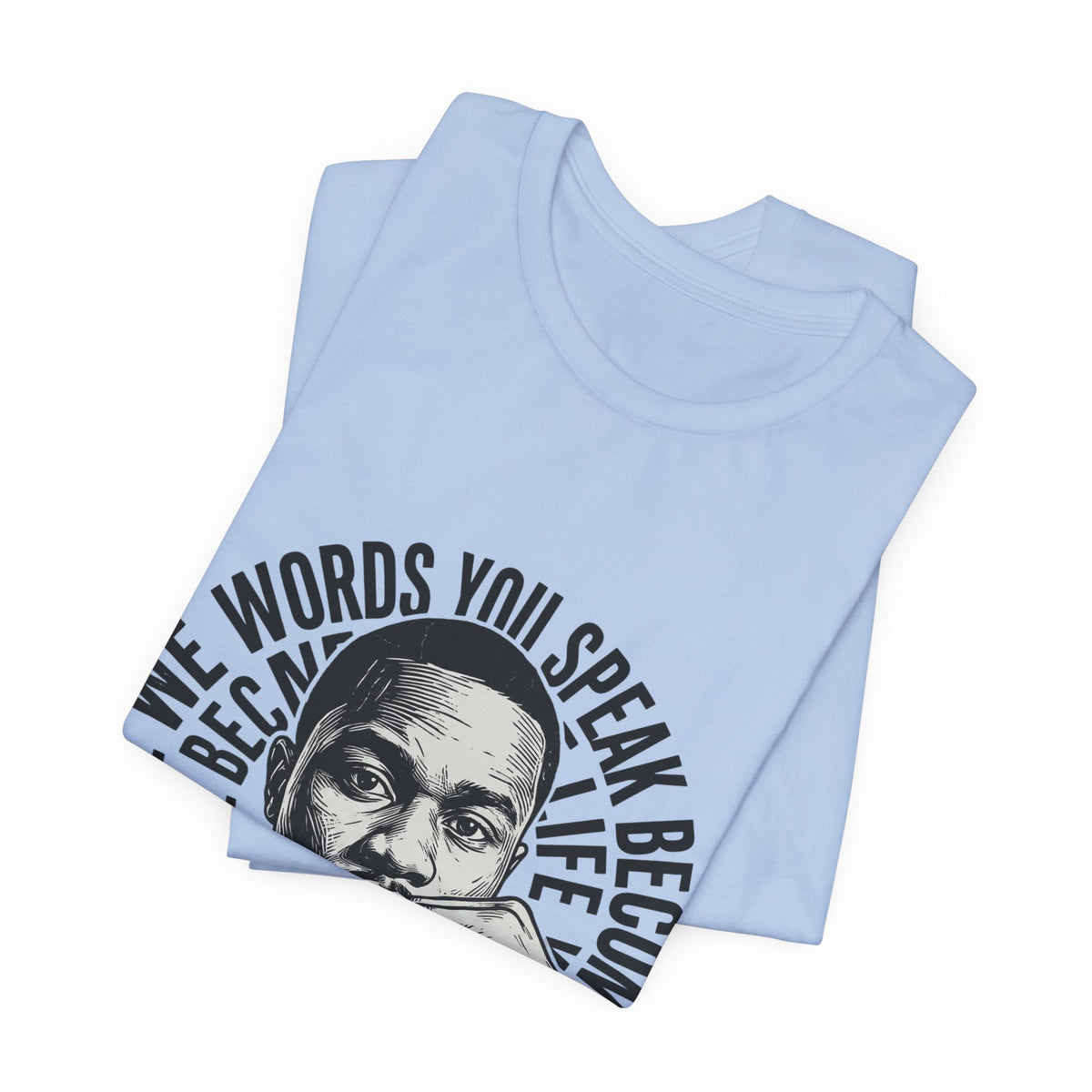 The Words You Speak