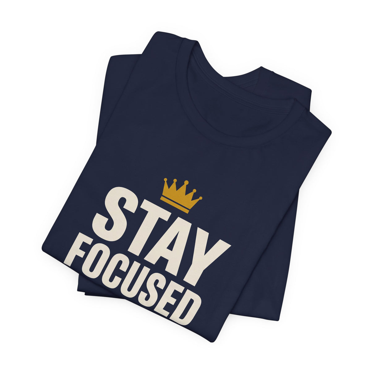 Stay Focused Kings