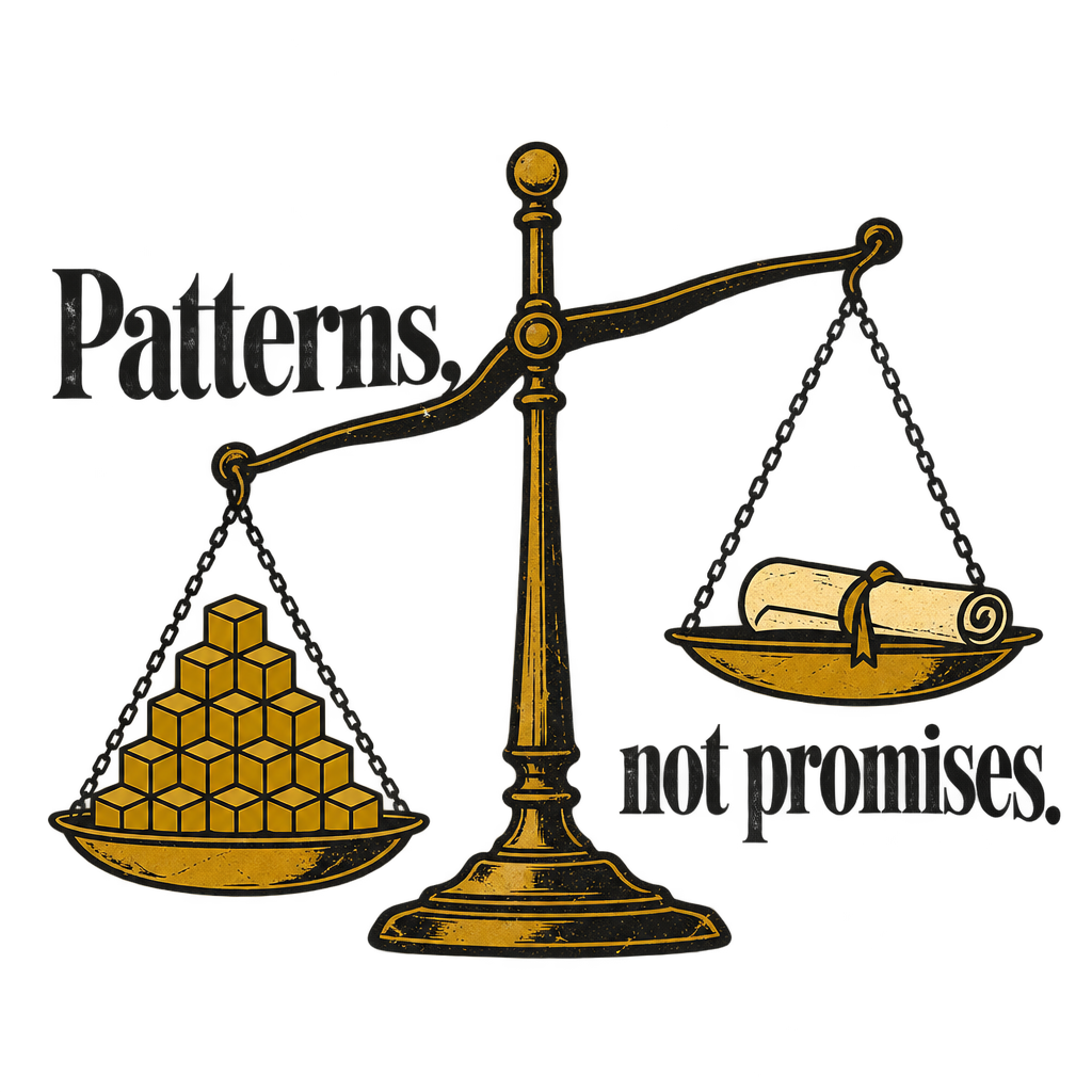 Patterns, Not Promises