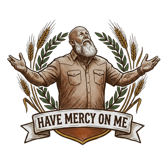 HAVE MERCY ON ME