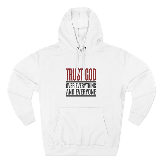 Trust GOD over everything and everyone