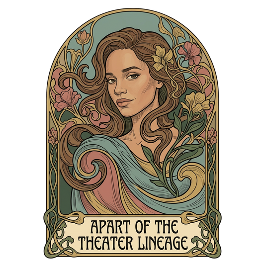 APART OF THE THEATER LINEAGE