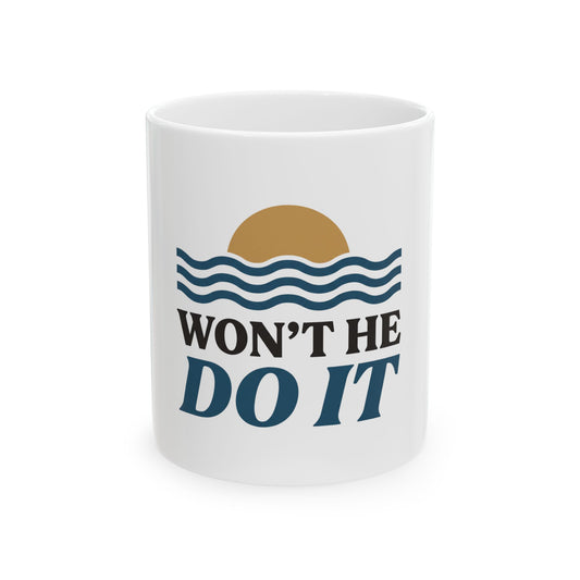 Won't He Do It