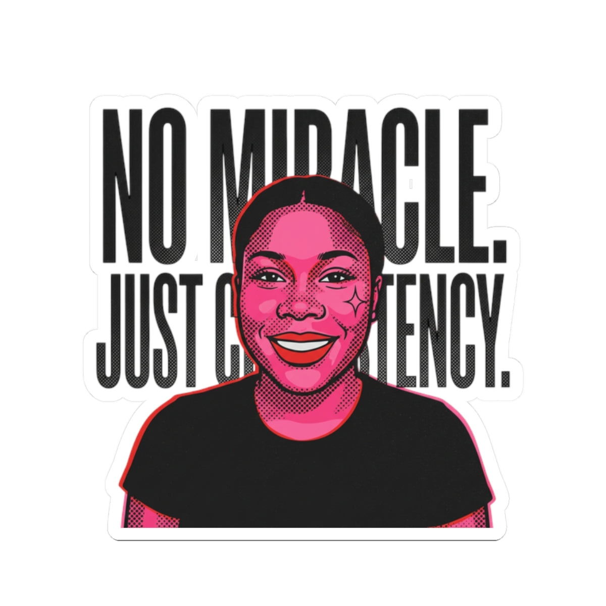 No Miracle Just Consistency