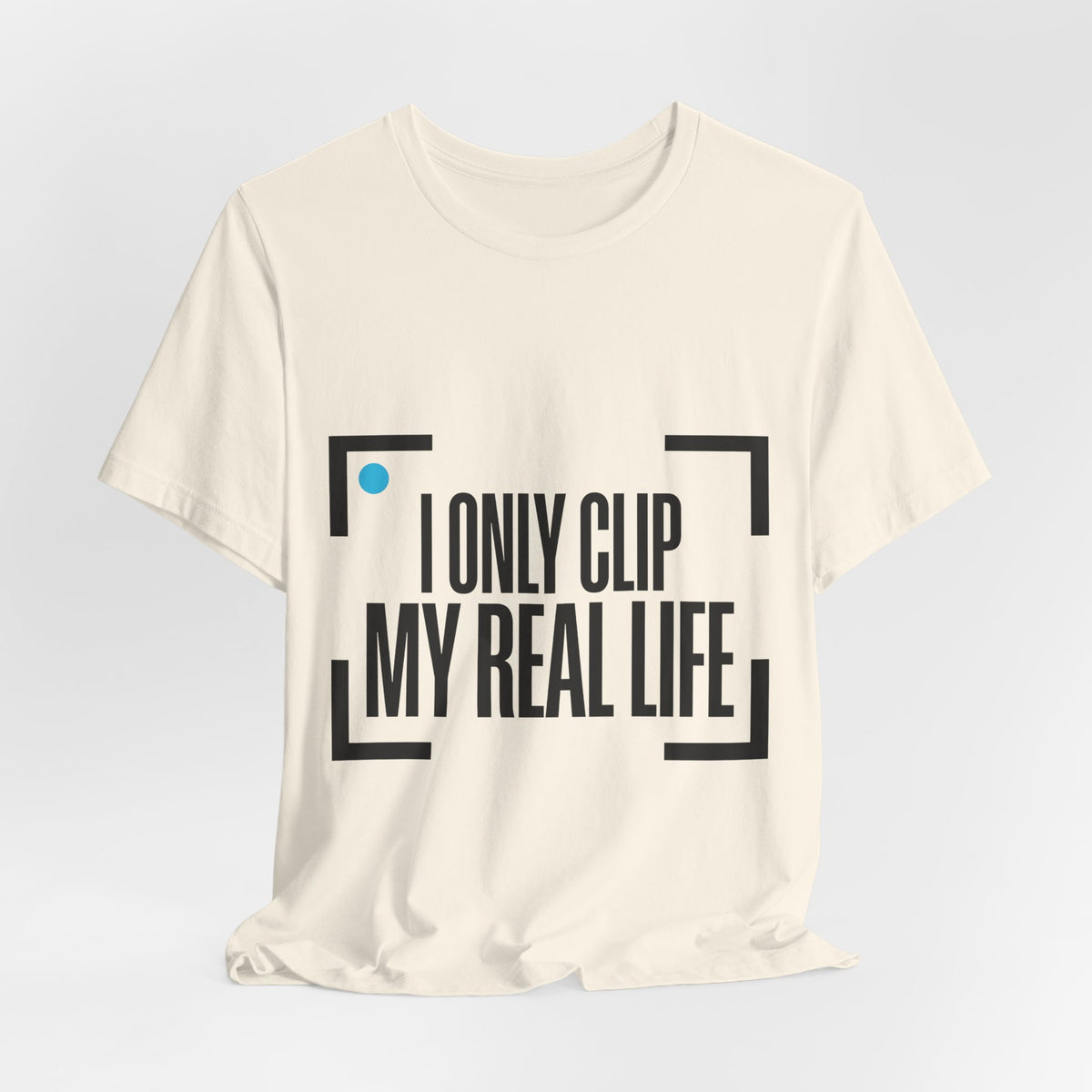 I Only Clip My Real Life
