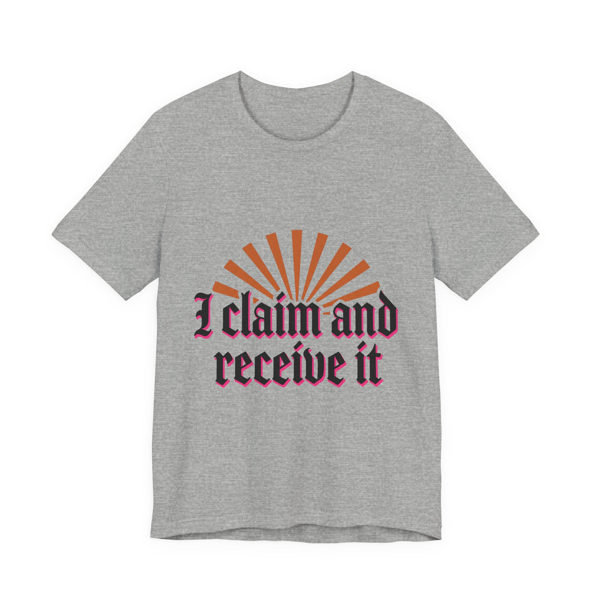 I Claim And Receive It
