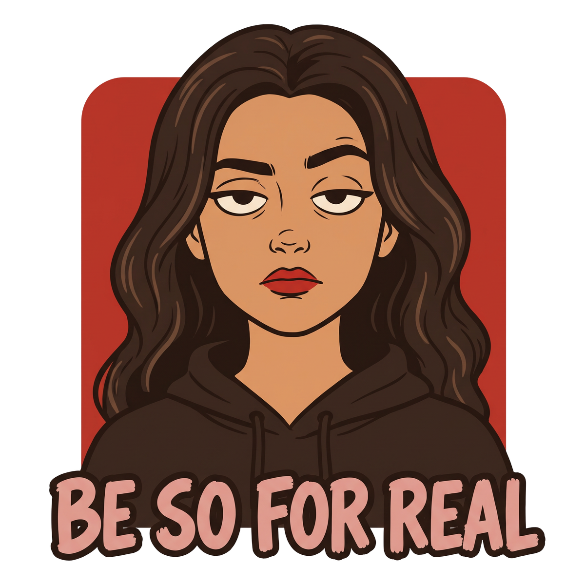 Be So For Real