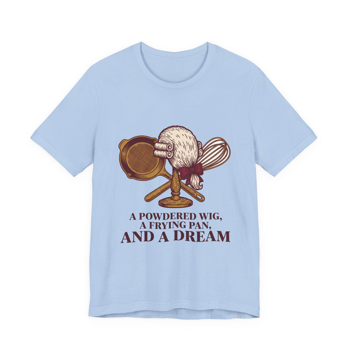 A Powdered Wig, a Frying Pan, and a Dream