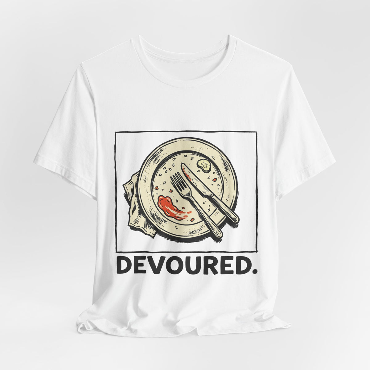 Devoured.