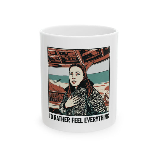 I’d rather feel everything