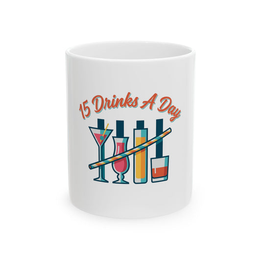 15 Drinks A Day