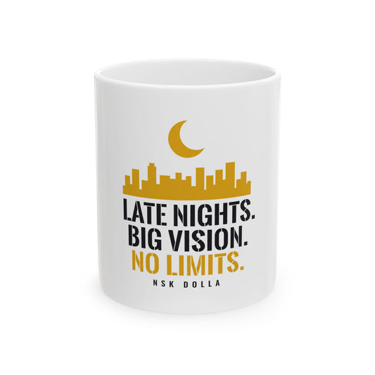 Late Nights. Big Vision. No Limits.