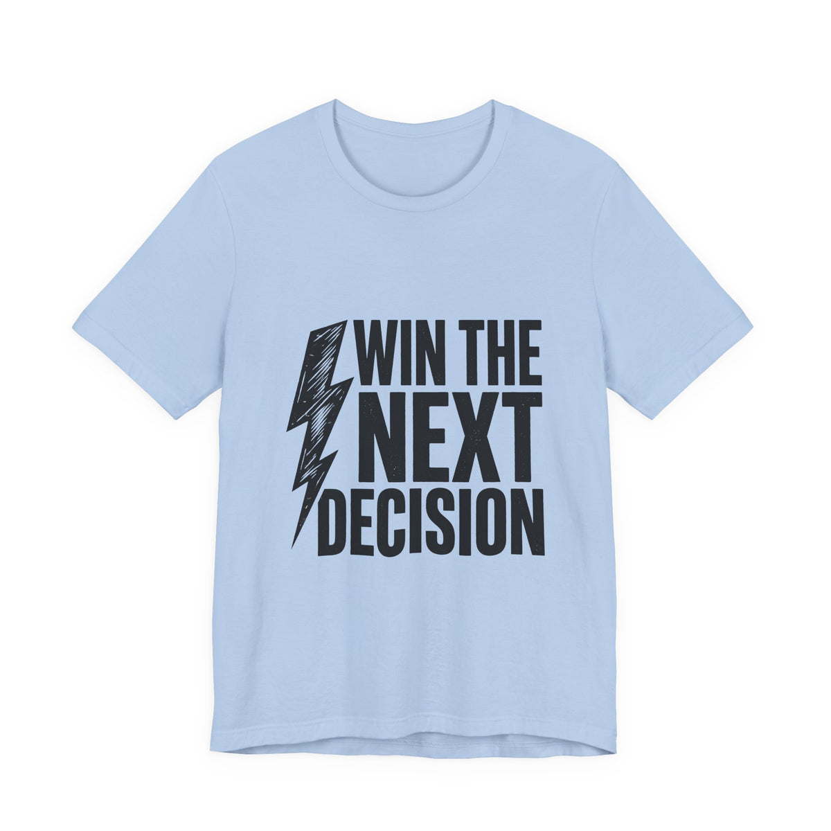 Win The Next Decision