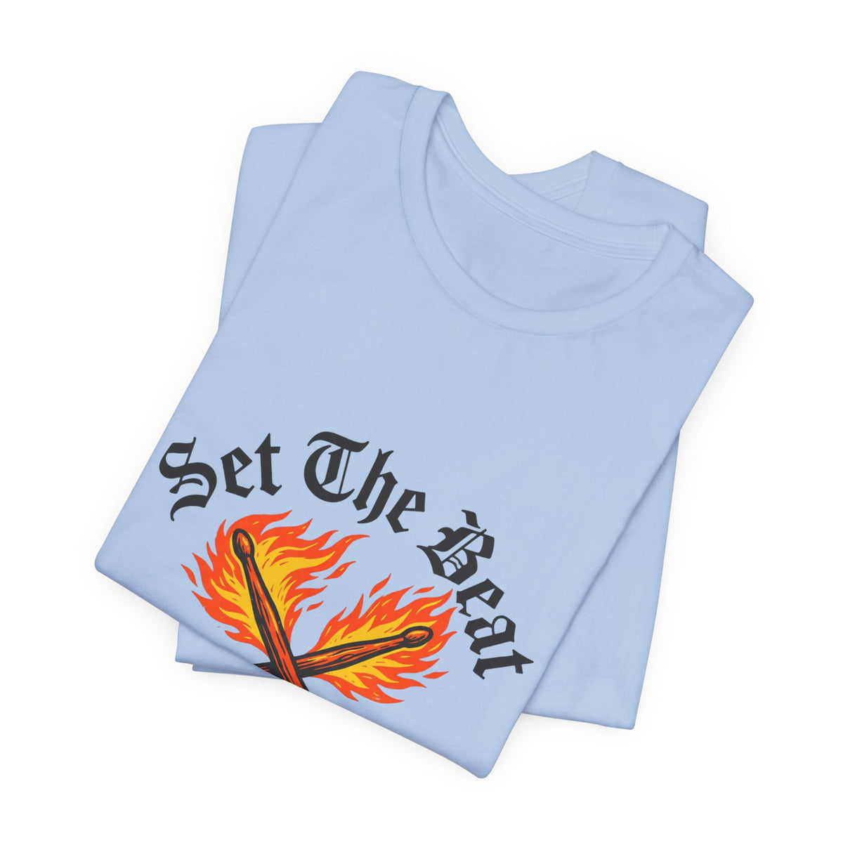 Set The Beat On Fire