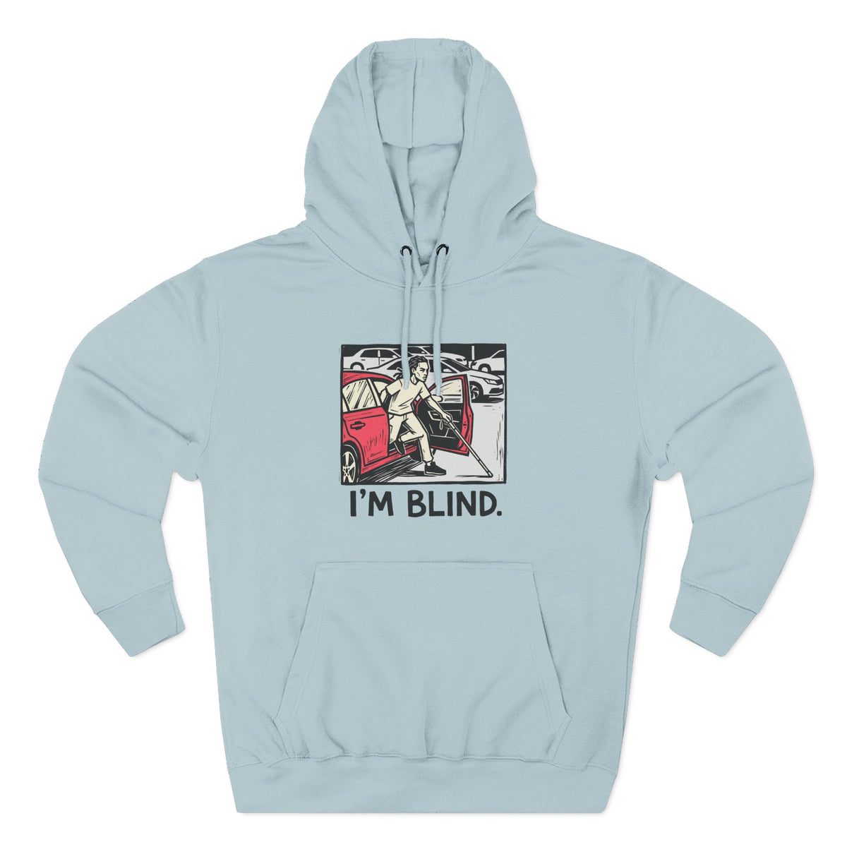 I'm blind.