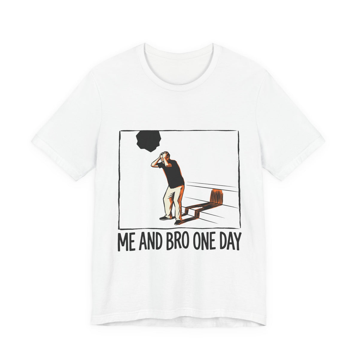 ME AND BRO ONE DAY