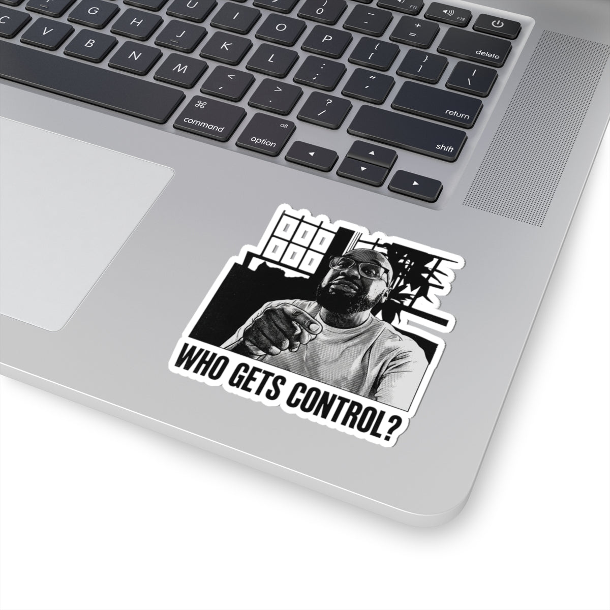 WHO GETS CONTROL?