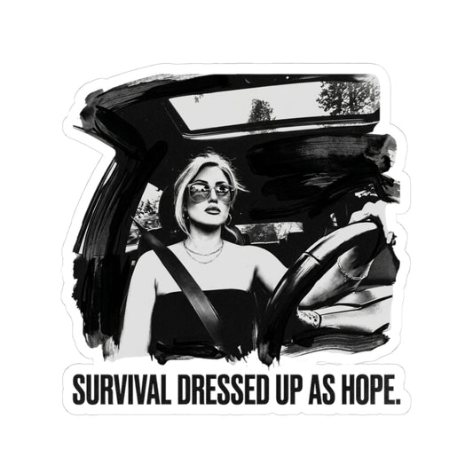 Survival dressed up as hope.