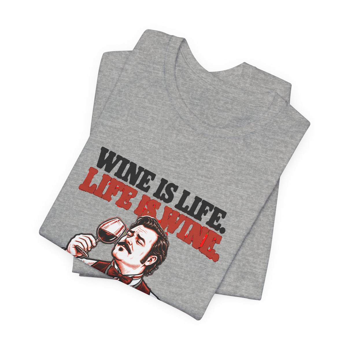 Wine Is Life
