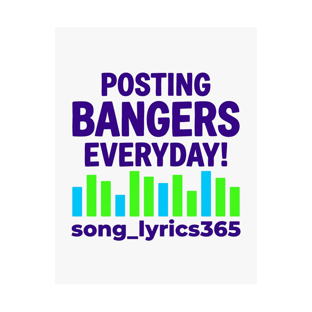 Posting bangers everyday!