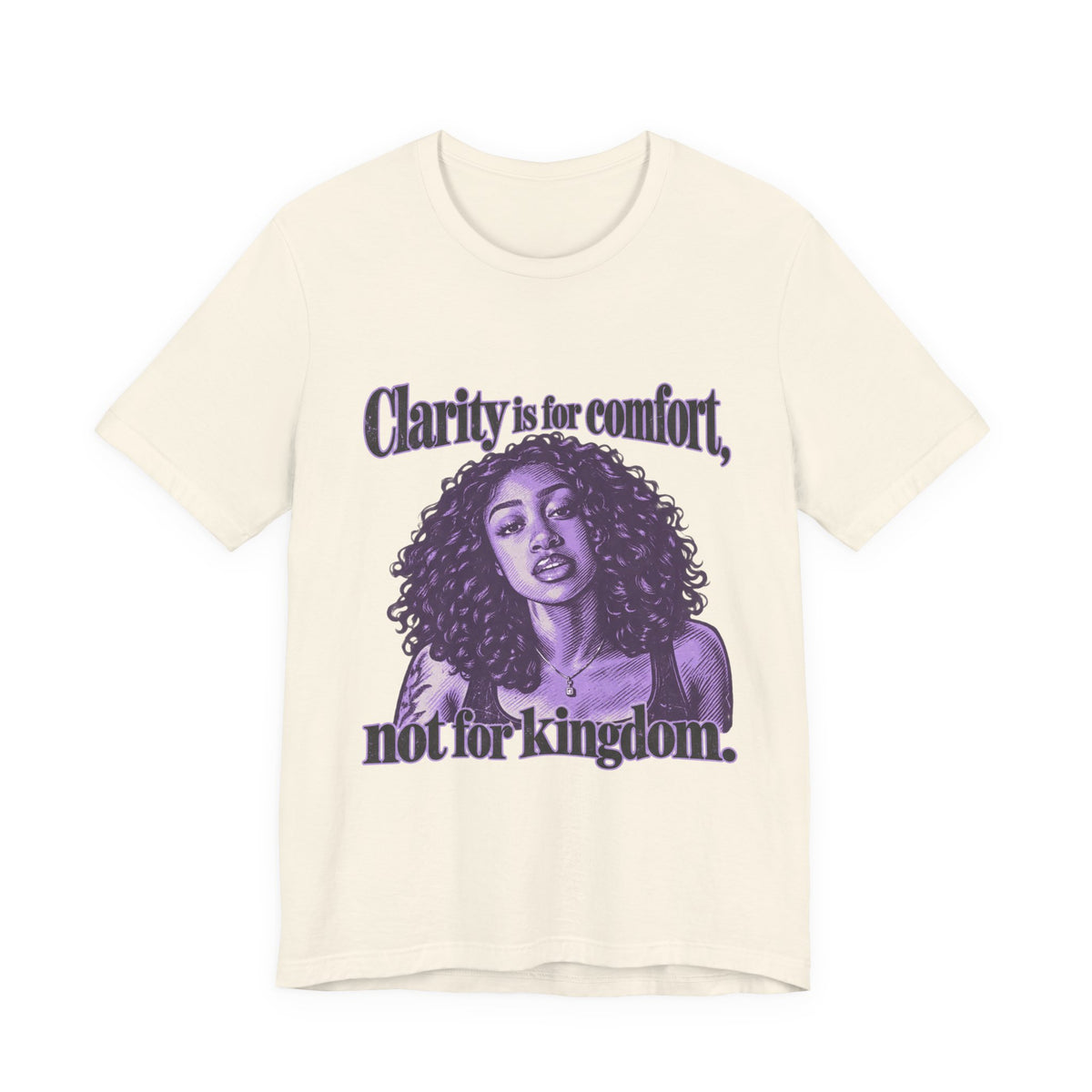 Clarity is for Comfort