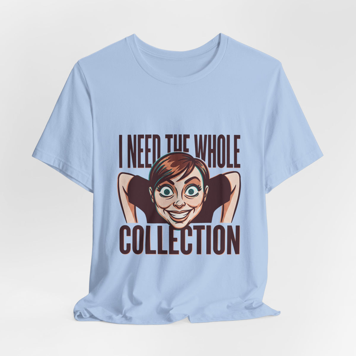 Need The Whole Collection