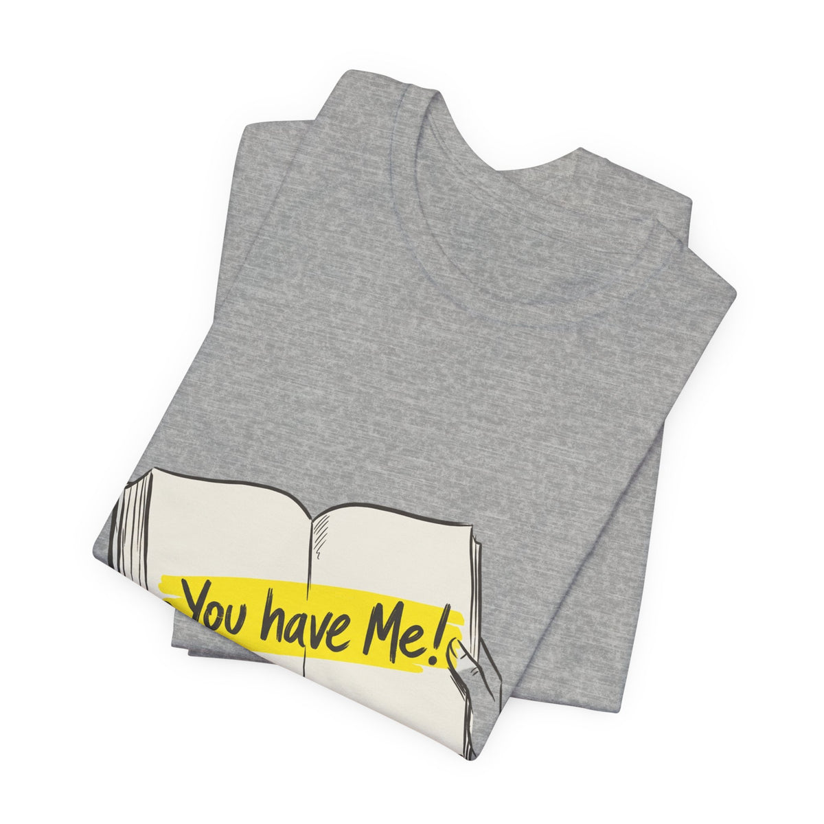 You Have Me